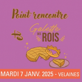 SLV14 POINT RENCONTRE ET GALETTE VELAINE