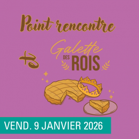 SLV14 MEUSE- POINT RENCONTRE GALETTE DES ROIS COMMERCY