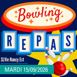 SLV 03 - NANCY EST - BOWLING ET REPAS